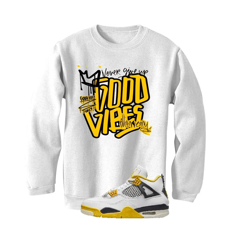 Air Jordan 4 WNNS “Vivid Sulfur” | illcurrency White T-Shirt (Good Vibes)